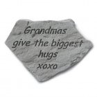 Grandmas Give the Biggest Hugs Garden Stone
