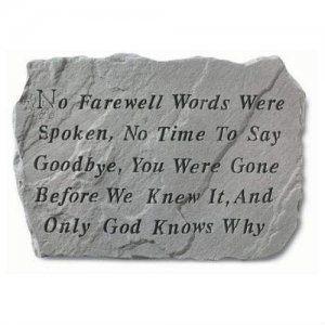 No Farewell Words Were Spoken Garden Stone