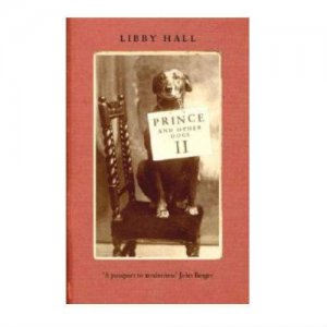 Prince and Other Dogs II (Book) by Libby Hall