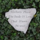 Mothers Plant the Seeds of Love Garden Stone (BEST SELLER)