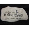 I Love You To The Moon And Back Garden Stone. Can Personalize