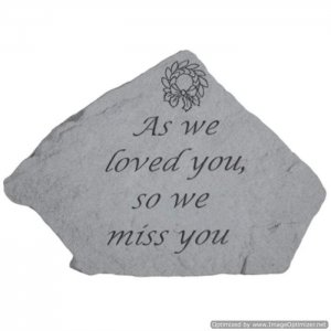 As We Loved You Garden Stone