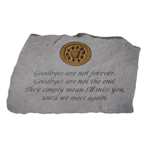 Goodbyes Are Not Forever "Symbol" Garden Stone - Click Image to Close