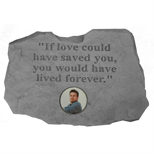 If Love Could Have Saved You... "PHOTO CAMEO" Garden Stone - Click Image to Close