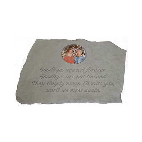 Goodbyes Are Not Forever... "PHOTO CAMEO" Garden Stone - Click Image to Close